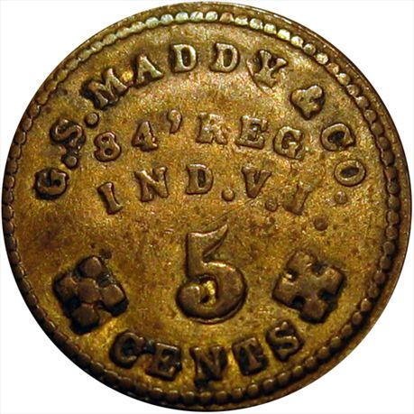 IN Q- 5 B R9 VF+ Maddy 84th Regiment Indiana Volunteer Infantry Sutler token