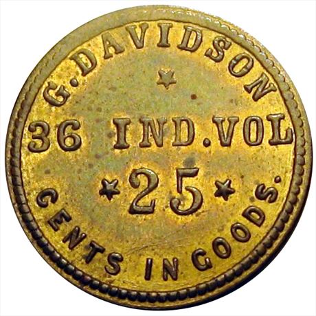 133  -  IN G-25 B  R8  MS62 36th Indiana Volunteers Civil War Sutler token