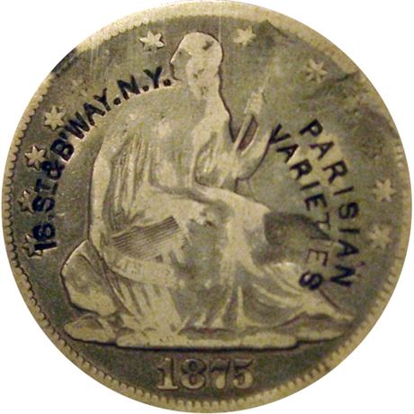 295 - PARISIAN / VARIETIES / 16. St & B'WAY. N. Y. on 1875 Half NGC VG Details