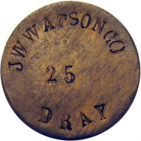 329 - J W WATSON CO / 25 DRAY on a blank 31mm Brass disk Raw EF
