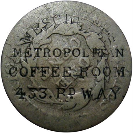 446  -  MESCHUTT'S/METROPOLITIAN/COFFEE ROOM/433. Bd. WAY on 1821 Cent Raw VF