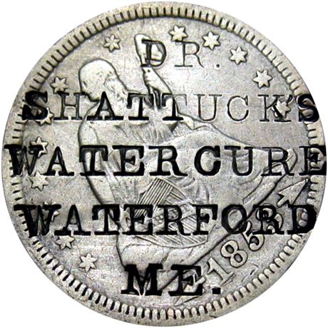 464  -  DR. / SHATTUCK'S / WATER CURE / WATERFORD / ME. on 1853 Quarter Raw VF