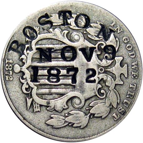 413  -  BOSTON / NOV 9 / 1872 on obverse of 1872 Raw VF