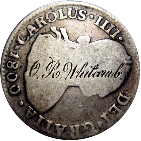 485  -  O. R. Whitcomb engraved on obverse of 1800 Two Real Raw VF